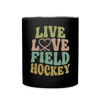 Field Hockey Live Love Field - Tasse einfarbig - Schwarz - Vorne