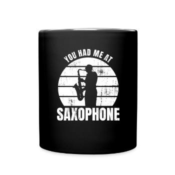 You had me on the saxophone - Full Colour Mug - black - Front