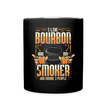 I Like My Bourbon And My Smoker And Maybe 3 People - Full Colour Mug - black - Front