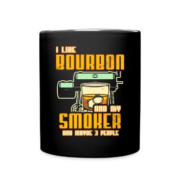 I Like My Bourbon And My Smoker And Maybe 3 People - Full Colour Mug - black - Front