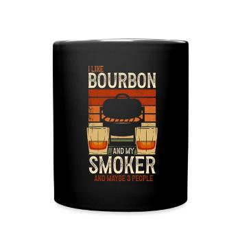 I Like My Bourbon And My Smoker And Maybe 3 People - Full Colour Mug - black - Front