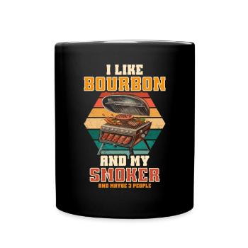 I Like My Bourbon And My Smoker And Maybe 3 People - Full Colour Mug - black - Front