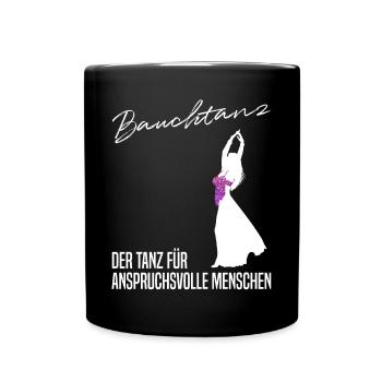 Sinnliche Bewegung - Der anspruchsvolle Bauchtanz - Tasse einfarbig - Schwarz - Vorne