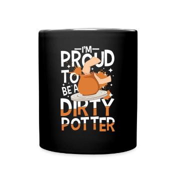 I'm Proud To Be A Dirty - Tasse einfarbig - Schwarz - Vorne