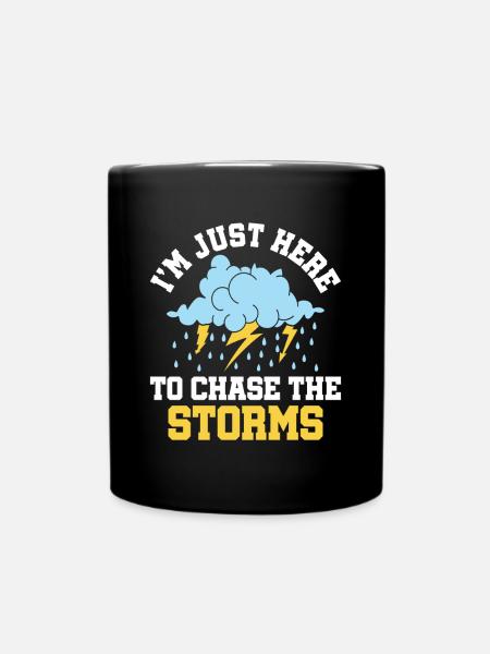 Je suis juste là pour chasser les tempêtes - Tempête - Mug uni - noir