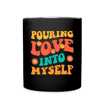 Motivation Self Love Positivity Love You - Full Colour Mug - black - Front