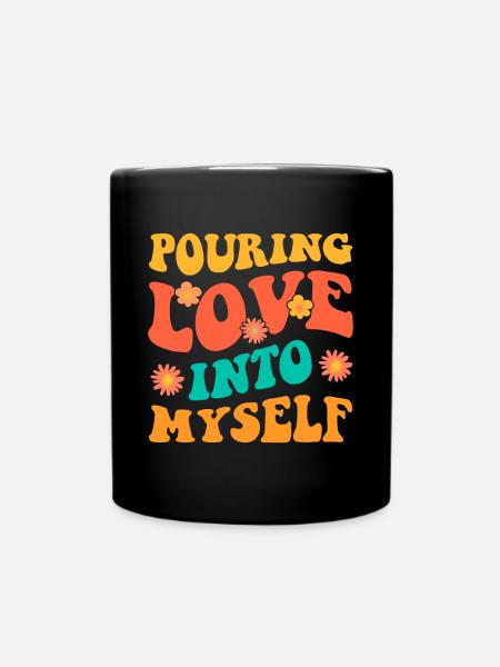 Motivation Selbstliebe Positivität Liebe dich - Tasse einfarbig - Schwarz