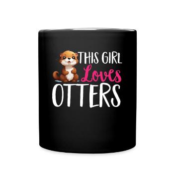 Otter Animal Kids & Adult - This Girl loves Otters - Full Colour Mug - black - Front