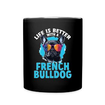 La vie est meilleure avec un bouledogue français - Mug uni - noir - Devant