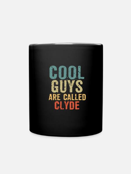 Cool guys are called clyde - Tasse einfarbig - Schwarz