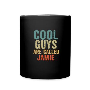 Cool guys are called jamie - Full Colour Mug - black - Front