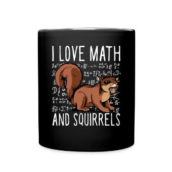 School Forest Animal Funny I Love Math And Squirre - Tasse einfarbig - Schwarz - Vorne