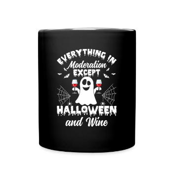 Everything In Moderation Except Halloween & Wine - Full Colour Mug - black - Front