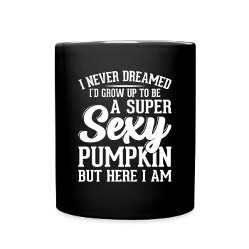 Funny Halloween Pumpkin - Super Sexy Pumpkin - Tasse einfarbig - Schwarz - Vorne