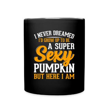 Super Sexy Pumpkin - Funny Halloween Pumpkin - Tasse einfarbig - Schwarz - Vorne