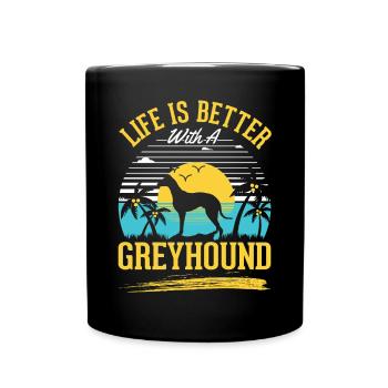 Das Leben ist besser mit einem Windhund Greyhound - Tasse einfarbig - Schwarz - Vorne