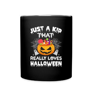 Just A Kid That Really Loves Halloween - Halloween - Full Colour Mug - black - Front