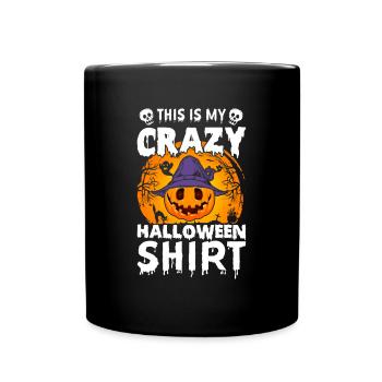This Is My Crazy Halloween Shirt - Funny Halloween - Full Colour Mug - black - Front