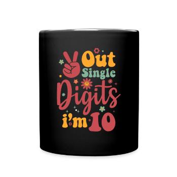 Peace Out einstellig im 10 Zeichen Geburtstag - Tasse einfarbig - Schwarz - Vorne