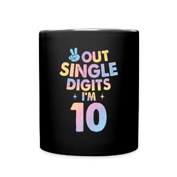 Peace Out einstellig Ich bin 10 Jahre alt 10. - Tasse einfarbig - Schwarz - Vorne