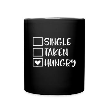 Valentines Day Single Taken Hungry Food Lover - Full Colour Mug - black - Front