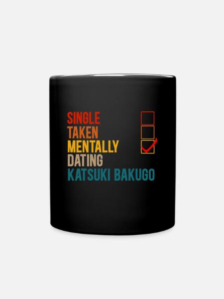 Sortir mentalement avec Katsuki Bakugo, pas célibataire - Mug uni - noir