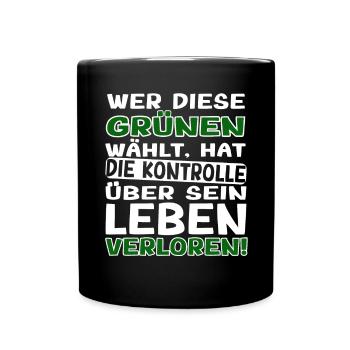 Witze Grüne - wer die Grünen wählt Habeck Baerbock - Tasse einfarbig - Schwarz - Vorne