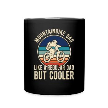 Mountain Bike Dad Like A Regular Dad But Cooler - Full Colour Mug - black - Front