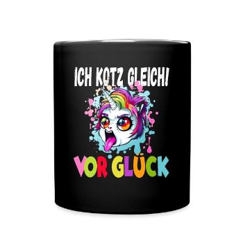 Ich Kotz Gleich Vor Glück - Tasse einfarbig - Schwarz - Vorne