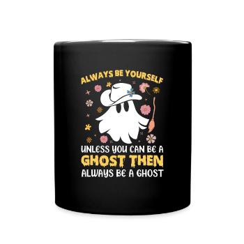 Halloween Ghost toujours être vous-même à moins que vous ne le puissiez - Mug uni - noir - Devant