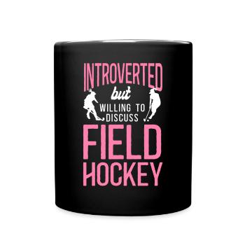 Field Hockey Introverted But - Tasse einfarbig - Schwarz - Vorne