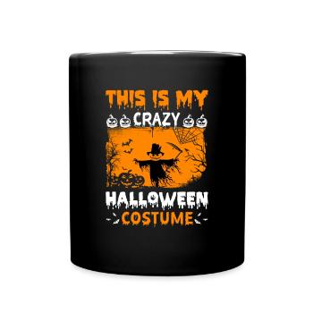 This Is My Crazy Halloween Costume Halloween Ghost - Tasse einfarbig - Schwarz - Vorne