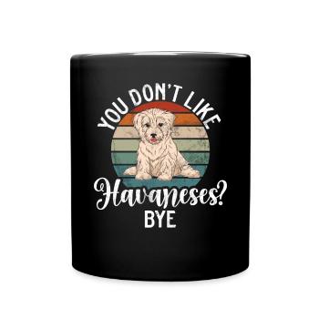 Gifts for Havanese Dog Lovers - Tasse einfarbig - Schwarz - Vorne