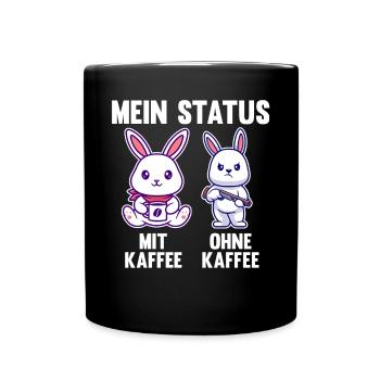 Hase Mein Status Mit Kaffee Ohne Kaffee - Tasse einfarbig - Schwarz - Vorne