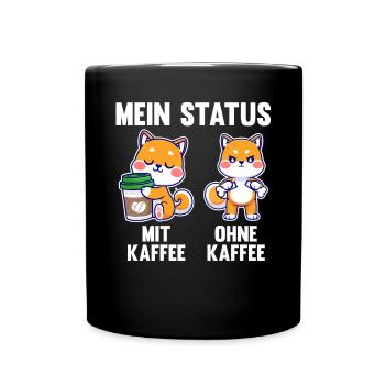 Hund Mein Status Mit Kaffee Ohne Kaffee - Tasse einfarbig - Schwarz - Vorne