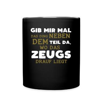 Lustiger Spruch Schwarzer Humor - Tasse einfarbig - Schwarz - Vorne