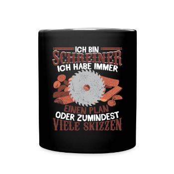 Tischler Holzarbeit Schreiner - Tasse einfarbig - Schwarz - Vorne