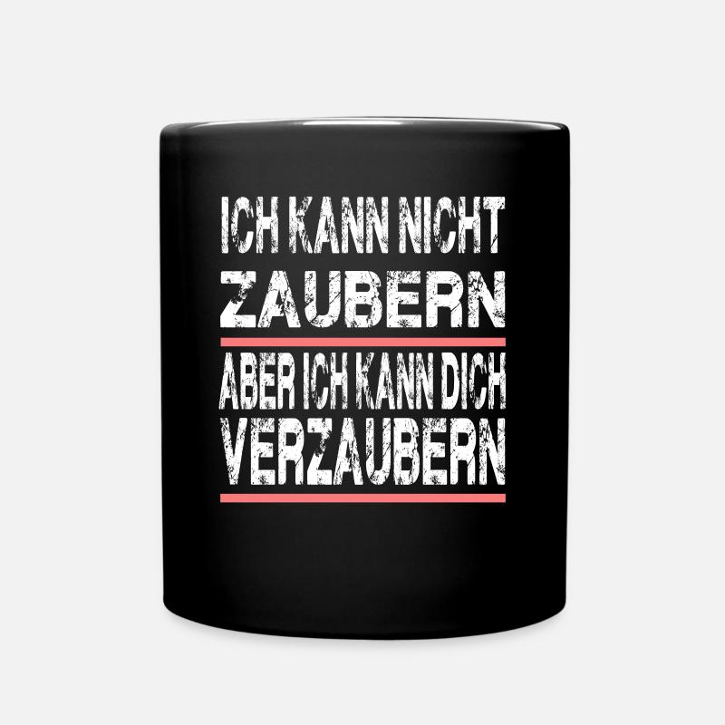 Ich Kann Nicht Zaubern Ich Kann Dich Verzaubern - Tasse einfarbig - Schwarz