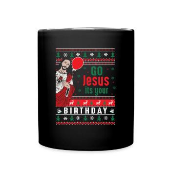 Vas-y, Jésus, c’est ton anniversaire - Mug uni - noir - Devant
