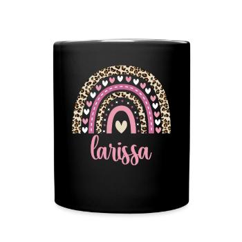 Larissa Regenbogen Name Geburtstag Larissa - Tasse einfarbig - Schwarz - Vorne