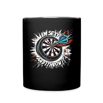 Dart Dartspieler I'm sexy and I throw it - Tasse einfarbig - Schwarz - Vorne