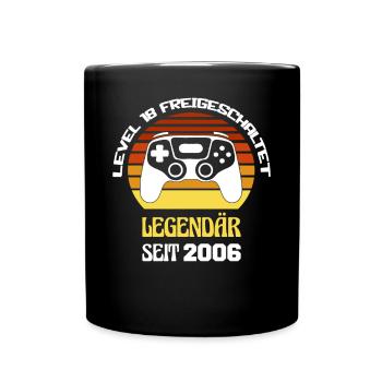 Level 18 Freigeschaltet Legendär Seit 2006 18 Jahr - Tasse einfarbig - Schwarz - Vorne