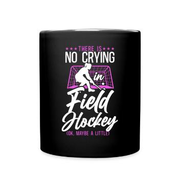 hockey sur gazon, il n’y a pas de pleurs - Mug uni - noir - Devant