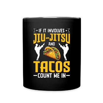 S’il s’agit de Jiu-Jitsu et de Tacos, comptez sur moi - Mug uni - noir - Devant