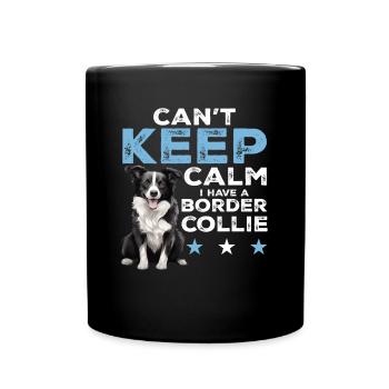 Chien Border Collie - Je ne peux pas garder mon calme, j’ai un - Mug uni - noir - Devant