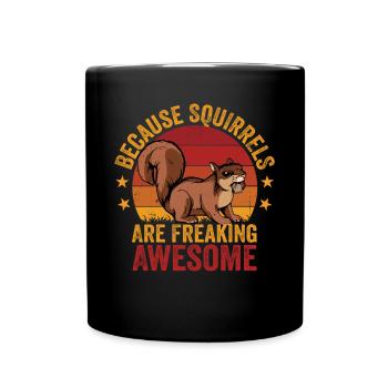 Vintage Because Squirrels Are Awesome Retro Funny - Full Colour Mug - black - Front