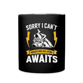 Désolé, je ne peux pas Jiu-Jitsu brésilien vous attend - Mug uni - noir - Devant