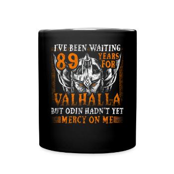 Waiting 89 Years for Valhalla 89th Birthday - Full Colour Mug - black - Front