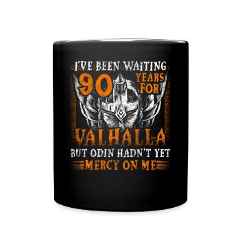 Waiting 90 Years for Valhalla 90th Birthday - Full Colour Mug - black - Front