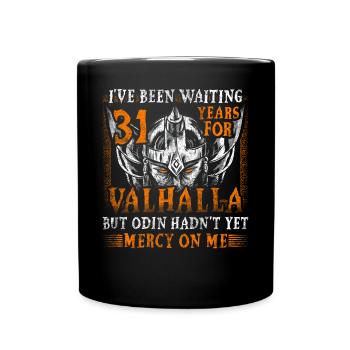 Waiting 31 Years for Valhalla 31st Birthday - Full Colour Mug - black - Front